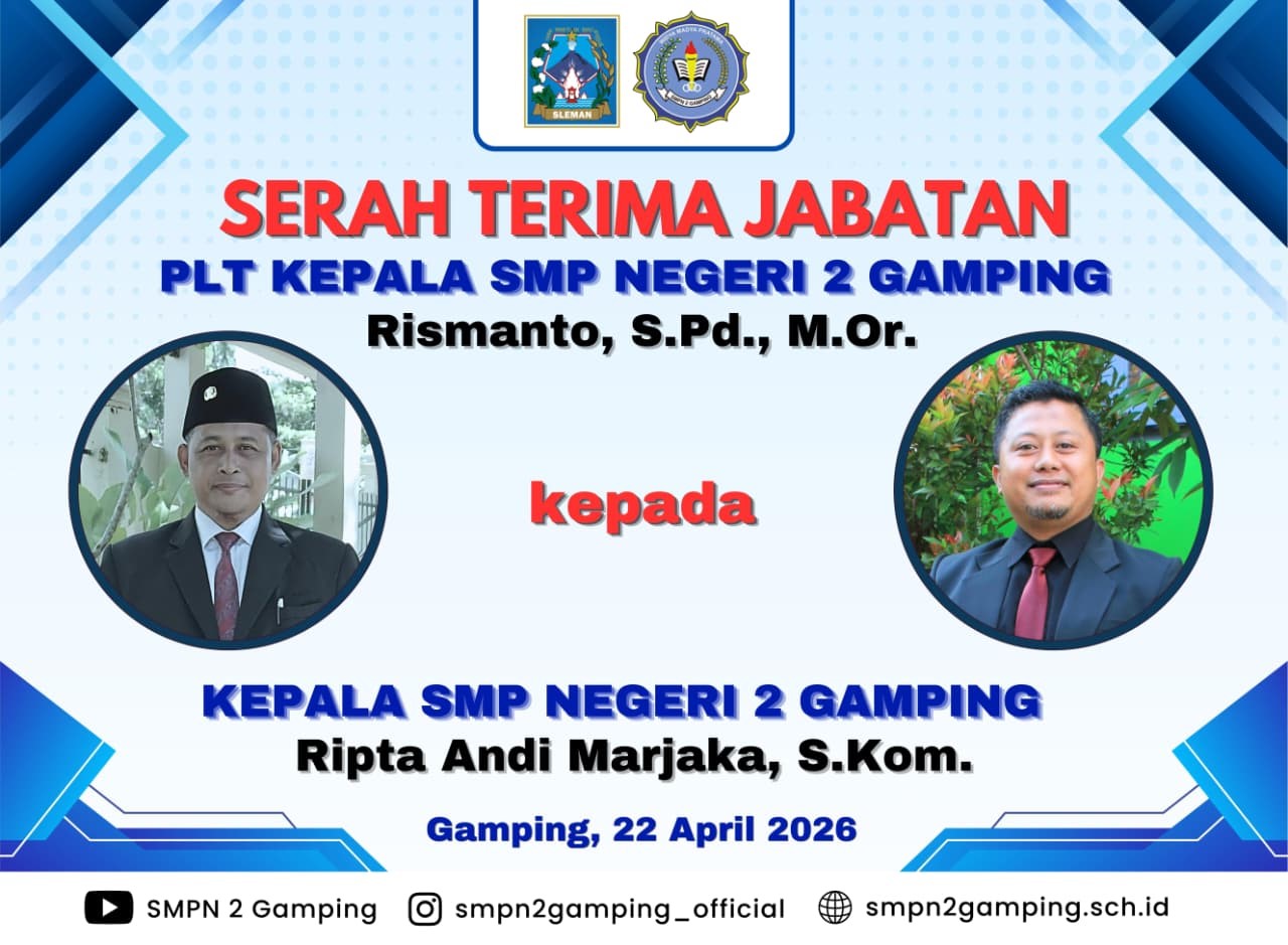 Sertijab Kepala SMP Negeri 2 Gamping Tahun 2026: Melanjutkan Kepemimpinan, Mewujudkan Prestasi